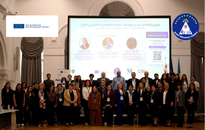 კავკასიის უნივერსიტეტის &bdquo;სამეცნიერო კვირეული 2026&ldquo; საერთაშორისო სამეცნიერო კონფერენციით - &bdquo;ევროკავშირის გაფართოება: პრაქტიკა და გამოწვევები&ldquo; - გაიხსნა
